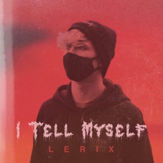 I Tell Myself lyrics | Boomplay Music