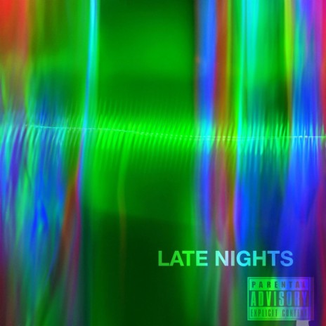 Late Nights | Boomplay Music