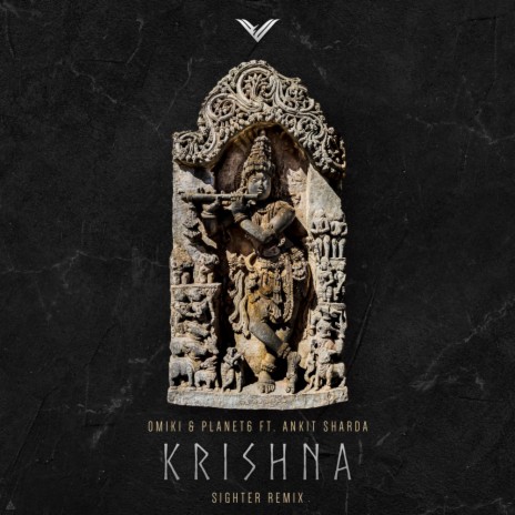 Krishna (Sighter Remix) ft. Planet 6 & Sighter | Boomplay Music