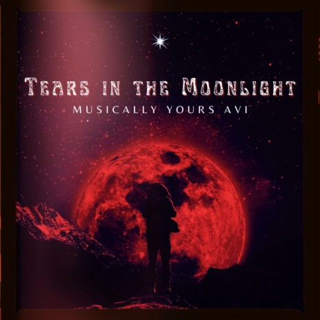 Tears in the Moonlight | Boomplay Music