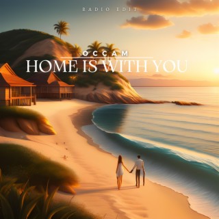 Home is with you