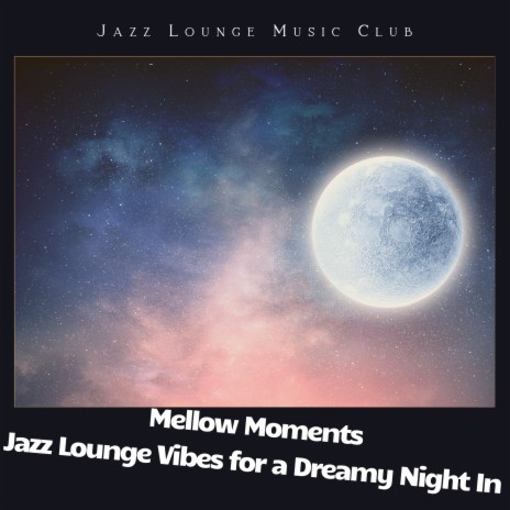 Evening for the Good Times ft. Jazz Art & Late Night Jazz Lounge