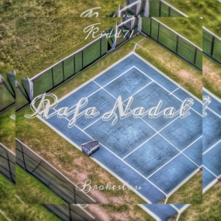 Rafa Nadal ft. Brokeslou lyrics | Boomplay Music