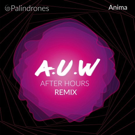 Anima (AUW After Hours Remix) ft. AUW | Boomplay Music