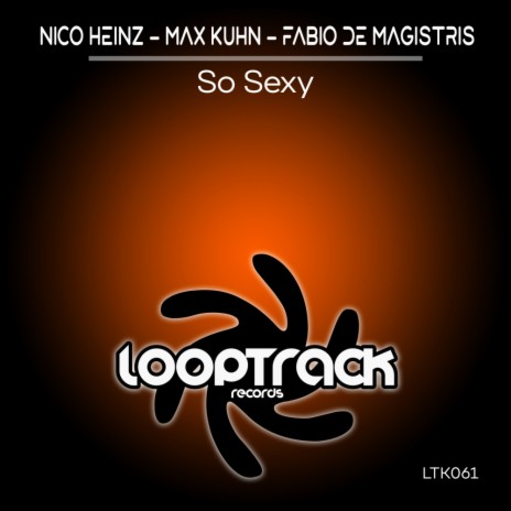 So Sexy (Instrumental Mix) ft. Max Kuhn & Fabio De Magistris | Boomplay Music