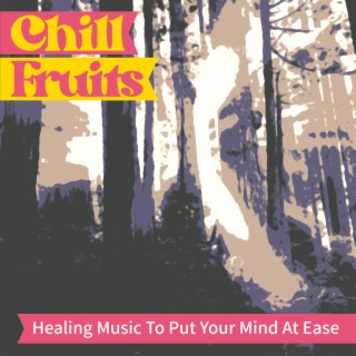 Healing Music To Put Your Mind At Ease