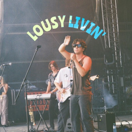 Lousy Livin'