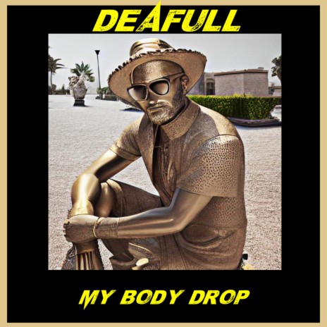 My Body Drop (Original Mix) | Boomplay Music