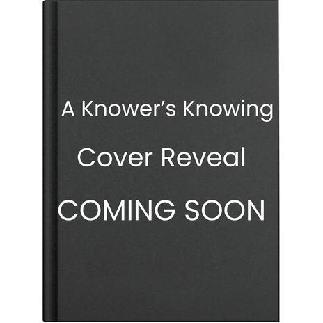 A Knower’s Knowing | Boomplay Music