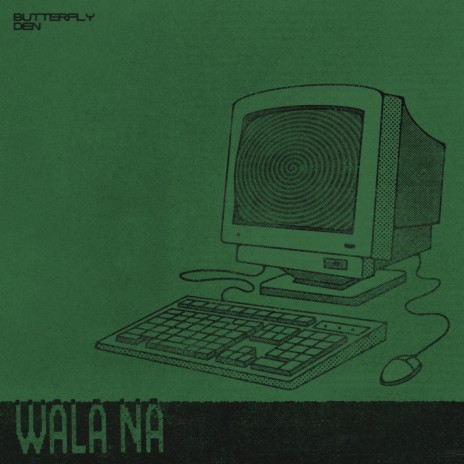 Wala Na | Boomplay Music