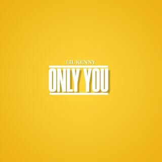 Only You lyrics | Boomplay Music