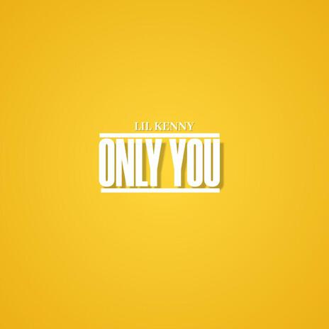 Only You | Boomplay Music