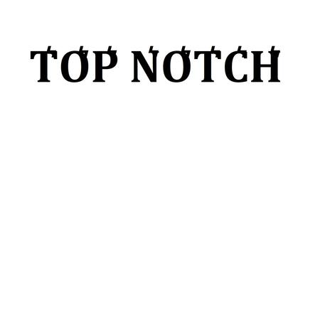 Top Notch | Boomplay Music