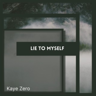 Lie to myself