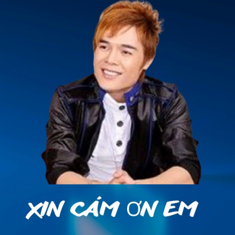 Xin cám ơn em | Boomplay Music