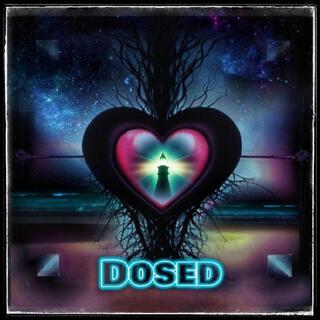 Dosed