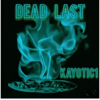 Dead Last lyrics | Boomplay Music