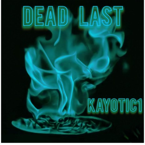 Dead Last | Boomplay Music