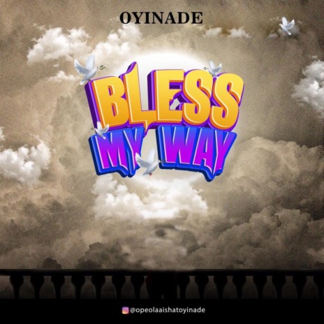 Bless My Way | Boomplay Music
