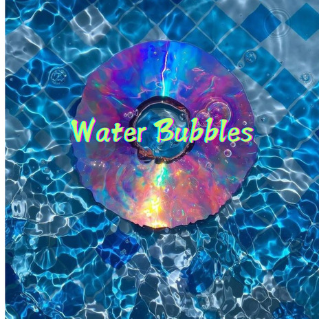 Water Bubbles | Boomplay Music