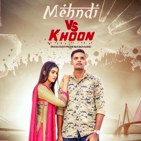 Mehandi Vs Khoon | Boomplay Music