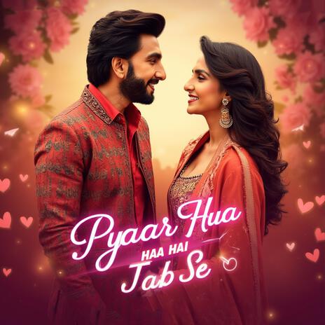 Pyaar Hua Hai Jab Se | Boomplay Music