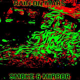 SMOKE & MIRROR