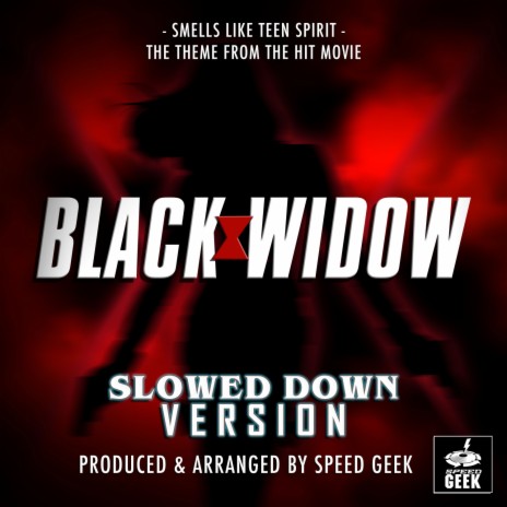 Smells Like Teen Spirit (From Black Widow) (Slowed Down Version) | Boomplay Music