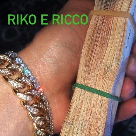 Riko E Ricco | Boomplay Music