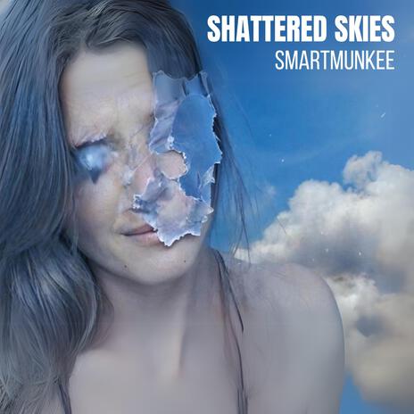 Shattered Skies | Boomplay Music