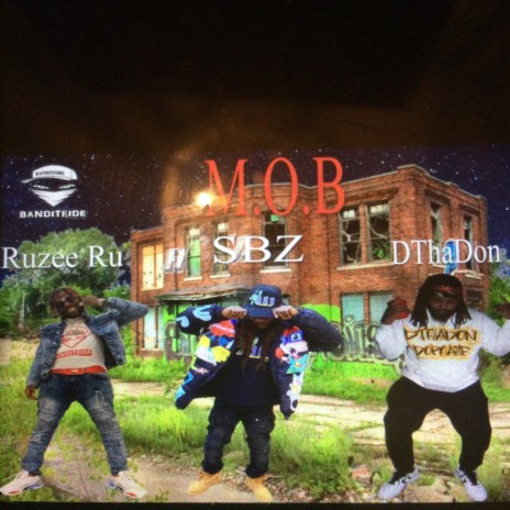 M.O.B ft. Ruzee Ru & DthaDon | Boomplay Music