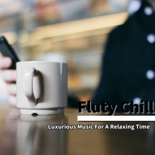 Luxurious Music For A Relaxing Time