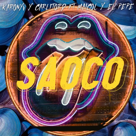 Saoco ft. el pepe y maicol | Boomplay Music