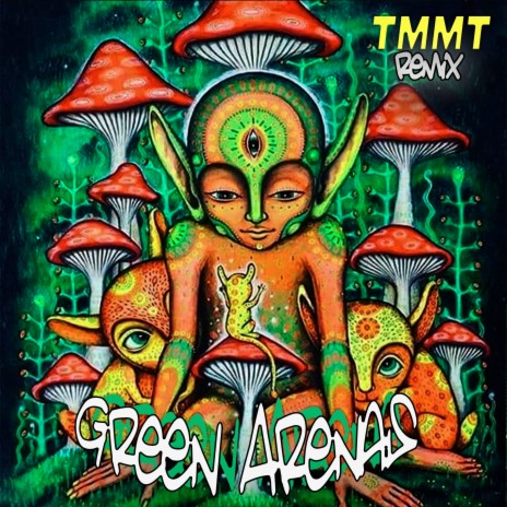 Green Arenas (Tmmt Remix) ft. Maxi Taboada | Boomplay Music