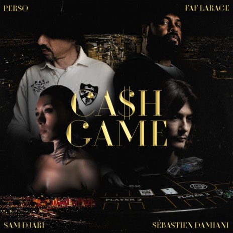 Cash Game ft. Perso, Samdjari & Sébastien Damiani | Boomplay Music