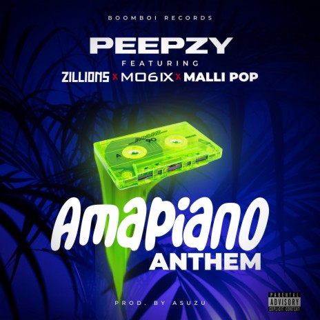 Amapiano Anthem ft. Zillions, Mo6ix & Malli Pop | Boomplay Music