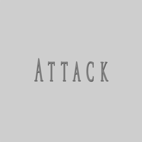 Attack | Boomplay Music