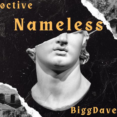 Nameless ft. Bigg Dave | Boomplay Music