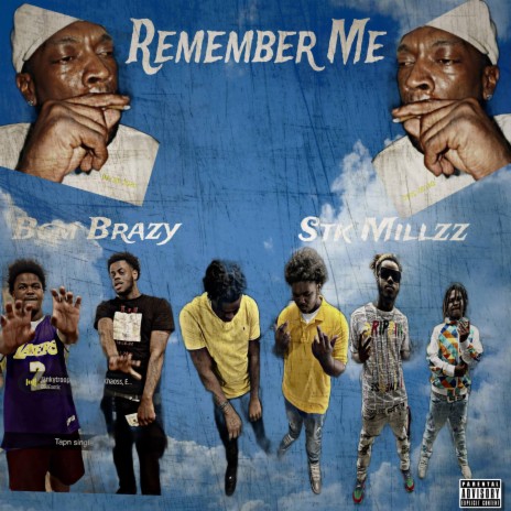 Remember me ft. StkMillz | Boomplay Music