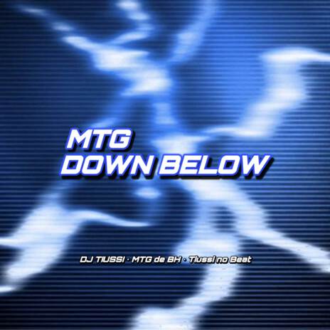 MTG - DOWN BELOW (Pique Bh) ft. MTG De BH & Tiussi no Beat | Boomplay Music