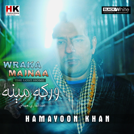 Wraka Mainaa Song Hamayoon Khan