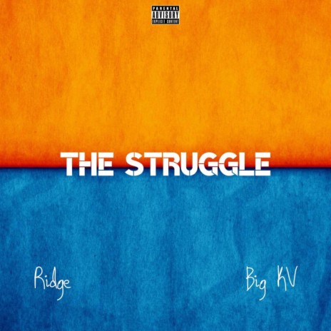 THE STRUGGLE ft. Ridge | Boomplay Music