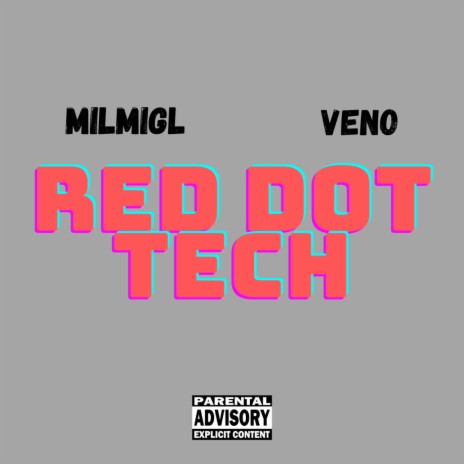 Red Dot Tech ft. MiLMigL | Boomplay Music