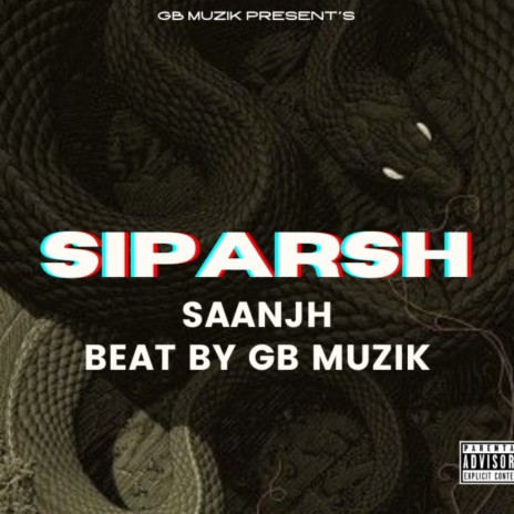 Siparsh Rap By Saanjh Prod By Gb Muzik | Boomplay Music