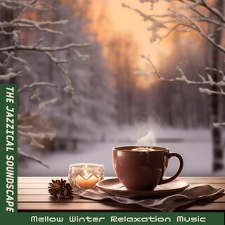 Mellow Winter Relaxation Music