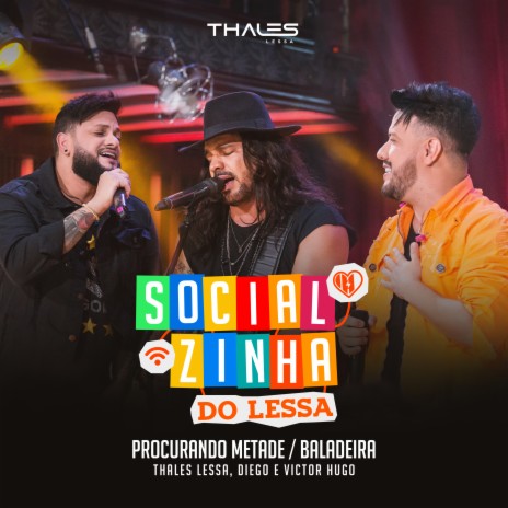 Procurando Metade / Baladeira (Ao Vivo) ft. Diego & Victor Hugo | Boomplay Music