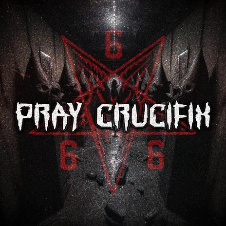 Pray Crucifix | Boomplay Music