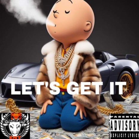 LET'S GET IT | Boomplay Music