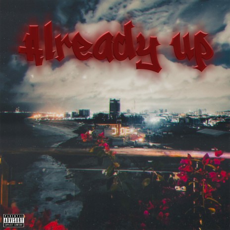 Already Up | Boomplay Music