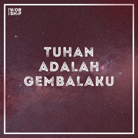 Tuhan Adalah Gembalaku | Boomplay Music